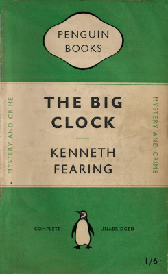 The Big Clock, by Kenneth Fearing (Penguin, 1949).From an antiques