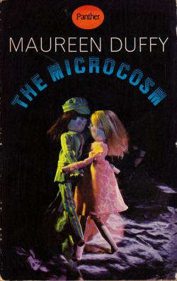 The Microcosm, by Maureen Duffy (Panther, 1967). From a second-hand