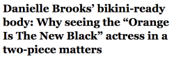 salon:  “Orange Is The New Black” actress Danielle Brooks,