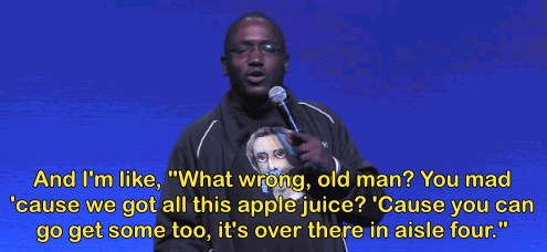 stand-up-gifs:He’s just mad because he can’t acquire all the apple juice that I’m acquiring. (x)