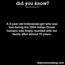 did-you-kno:  A 4-year-old Indonesian girl who was lost during