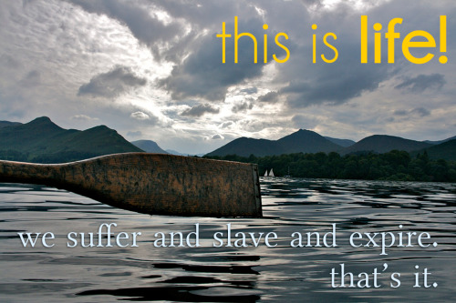 If Bernard Black quotes were motivational posters.