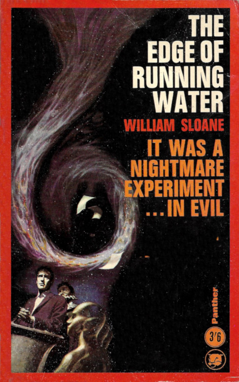 The Edge Of Running Water, by William Sloane (Panther, 1965).From