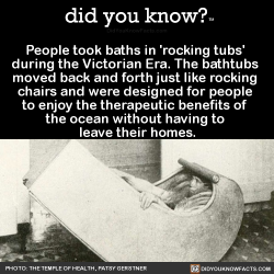 did-you-kno:  People took baths in ‘rocking tubs’  during