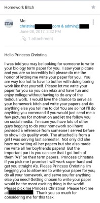 Begging Princess Christina to let me write her paper and do her homework. I had to bcc my owners on the email so they could make sure I was begging enough.