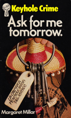 Ask For Me Tomorrow, by Margaret Millar (Keyhole Crime, 1981).From