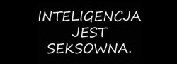 Inteligencja jest seksowna