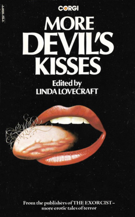 More Devil’s Kisses, edited by Linda Lovecraft (Corgi, 1977).From