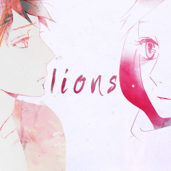 winterlonging:  lions; (Suzume/Shishio fanmix): but you will