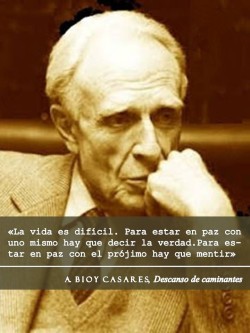 “La vida es difícil. Para estar en paz con uno mismo hay