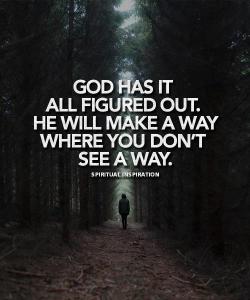 spiritualinspiration:  “And we know that God causes everything