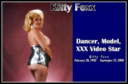 joanneslam:  KITTY FOXX…THE GRAND MOM OF PORN….I LOVED HER…SHE