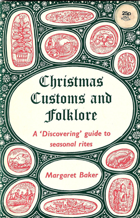 Christmas Customs And Folkore: A ‘Discovering’ guide to