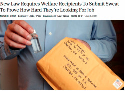 theonion:  New Law Requires Welfare Recipients To Submit Sweat