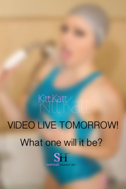 SURPRISE VIDEO LIVE TOMORROW @ SWIMSUIT HEAVEN!Get ready for a â€ª#â€ŽKITTKATTâ€¬ special!Get ready to see her â€ª#â€Žwetâ€¬ and in a â€ª#â€Žtransparentâ€¬ â€ª#â€ŽRealiseâ€¬ â€ª#â€Ž1pieceswimsuitâ€¬! There may also be a â€ª#â€Žswimmingâ€¬ cap involved