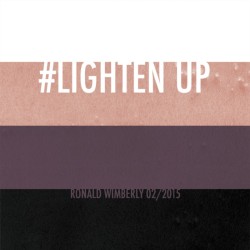 keraleda:  “Lighten Up” by Ronald Wimberly Beautifuly written-