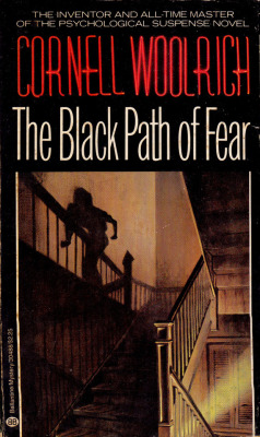The Black Path Of Fear, by Cornell Woolrich (Ballantine Books,