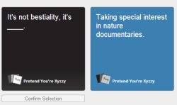 geeksotospeak:  THIS IS PROBABLY THE FUNNIEST CARD I’VE EVER PLAYED IN CARDS AGAINST HUMANITY 