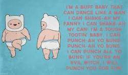 omfg-adventure-time:  Buff Baby Song (baby Finn)