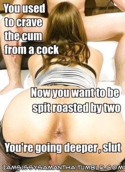 sissyboiheather:  Wanting to be spit roasted by two was a long