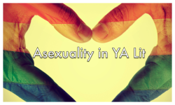bookriot:  Curious about asexuality in YA Lit?Here’s a look