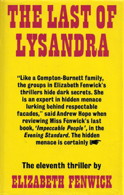 The Last Of Lysandra, Elizabeth Fenwick (Gollancz, 1973).From