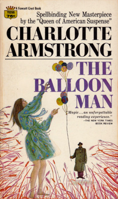 The Balloon Man, by Charlotte Armstrong (Fawcett, 1969).From