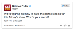 sciencefriday:  How to bake the perfect cookie - by all of you. Tune