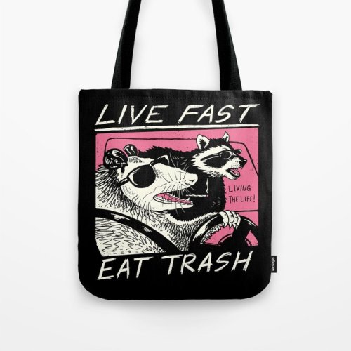 figdays:    Live Fast! Eat Trash! Tote Bag by Vincent Trinidad