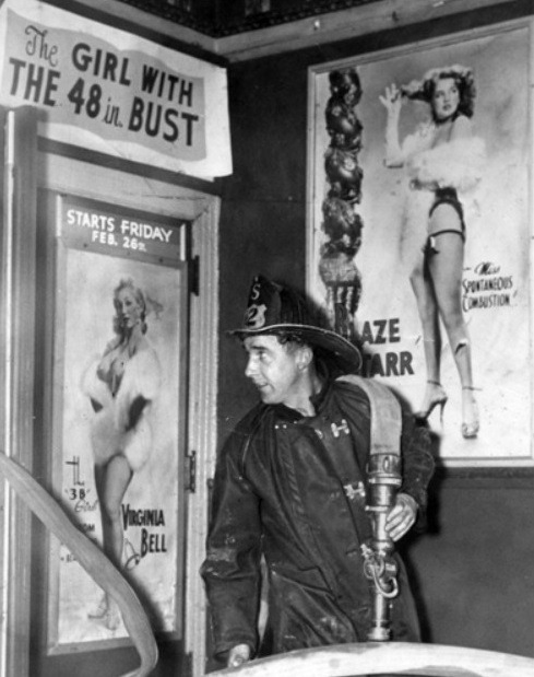 noonesnemesis:  The poster says: Blaze Starr - “Miss Spontaneous Combustion”.. and yes,– there was a real fire ‘GAYETY Theatre’  (ca.1960) 