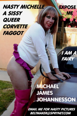 nastymichelle:  MIKE JOHANNESSON IS A SISSY QUEER COCK SUCKING