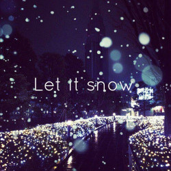 let it snow