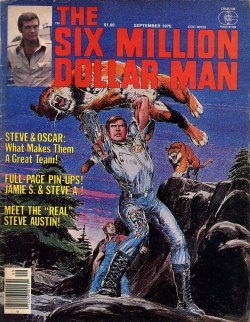 70sscifiart:  Six Million Dollar Man magazine #2