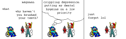 megamanspritecomic:  it’s not the dentists job to judge 