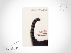 gobookyourself:  The Wind-Up Bird Chronicles by Haruki Murakami