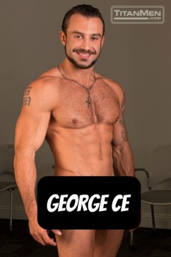 GEORGE CE at TitanMen  CLICK THIS TEXT to see the NSFW original.