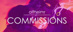 alfheimr:  hello and welcome to COMMISSIONS: BECAUSE I DONT HAVE