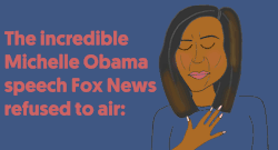 mediamattersforamerica:Both CNN and MSNBC aired Michelle Obama’s full speech, but apparently it was too true for Fox News.