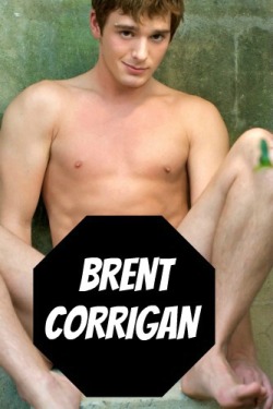 BRENT CORRIGAN - CLICK THIS TEXT to see the NSFW original.  More