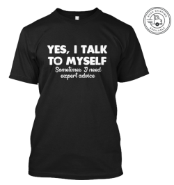 psych-facts:  Yes, I Talk To Myself. Sometimes, I need Expert