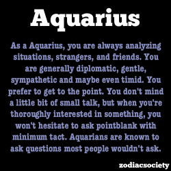 godtricksterloki:  zodiacsociety:  Aquarius Facts  That last