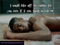 &ldquo;I would take off my clothes for you even if it was going to kill me.&rdquo;