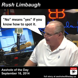 assholeofday:  Rush Limbaugh, Asshole of the Day for September