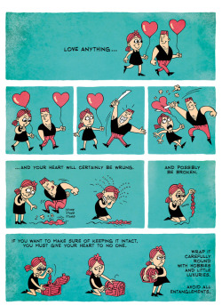 zenpencils:  “Love anything and your heart will be wrung and