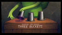 Three Buckets - title carddesigned by Steve Wolfhardpainted by