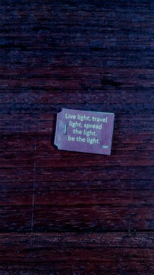diary-of-a-wandering-soul:  Live light, travel light, spread