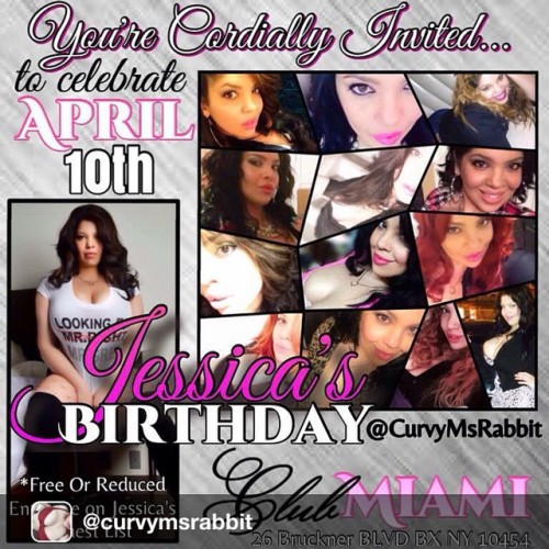 Repost from @curvymsrabbit via  Tomorrow night! It’s going down Friday,April 10th. My bday bash @clubmiaminyc. Say my name (Jessica) for reduced or free admission *****unlimited FREE DRINKS 11-12*** so come through & show your favorite Ms. Rabbi