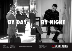 magicalpenistime:  regulation-london:  By Day &amp; By Night. See our latest print ad. regulation-london.com  Fuck yes I want him to take control! 
