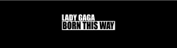 church-of-gaga:  le-scheisse: Born This Way was Born To Slay,