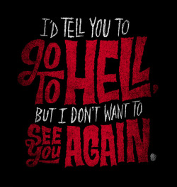 thekhooll:  Don’t Go To Hell by Chris Piascik 